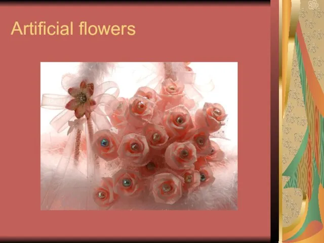 Artificial flowers