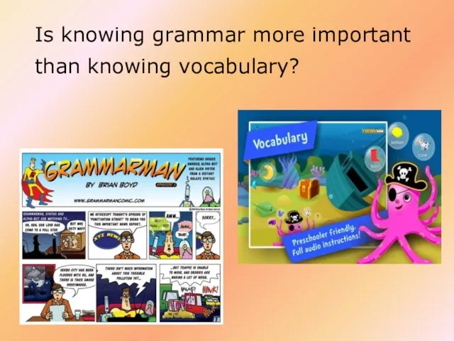 Is knowing grammar more important than knowing vocabulary?