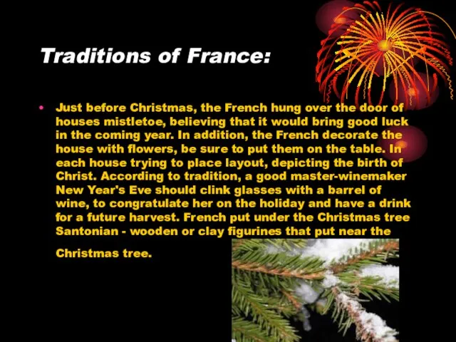 Traditions of France: Just before Christmas, the French hung over the door