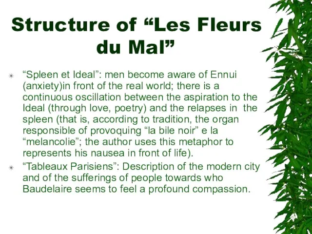 Structure of “Les Fleurs du Mal” “Spleen et Ideal”: men become aware