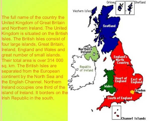 The full name of the country the United Kingdom of Great Britain