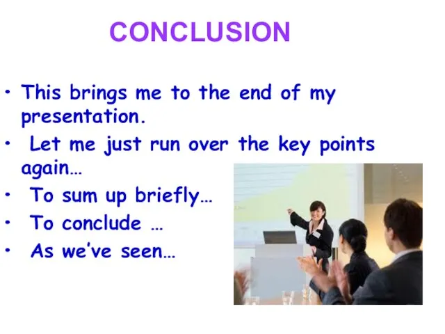 CONCLUSION This brings me to the end of my presentation. Let me
