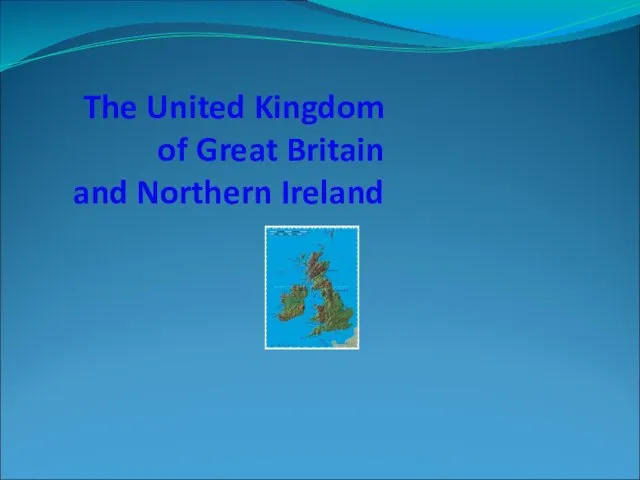 The United Kingdom of Great Britain and Northern Ireland