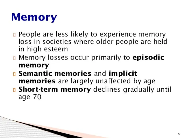 People are less likely to experience memory loss in societies where older
