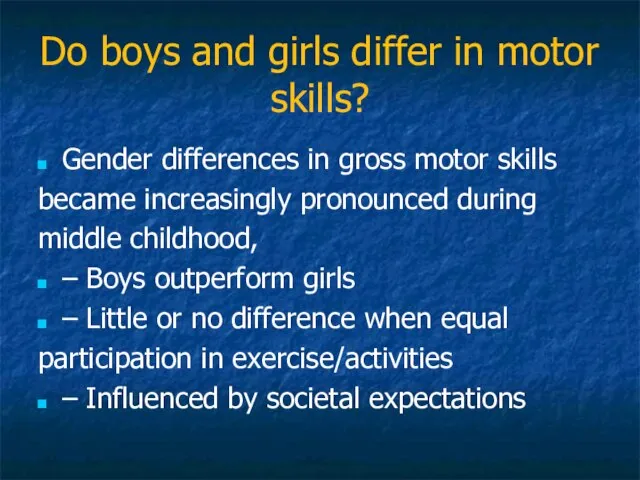Do boys and girls differ in motor skills? Gender differences in gross