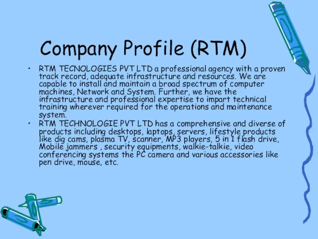 Company Profile (RTM) RTM TECNOLOGIES PVT LTD a professional agency with a