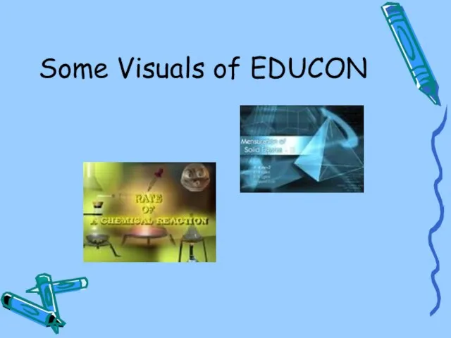 Some Visuals of EDUCON