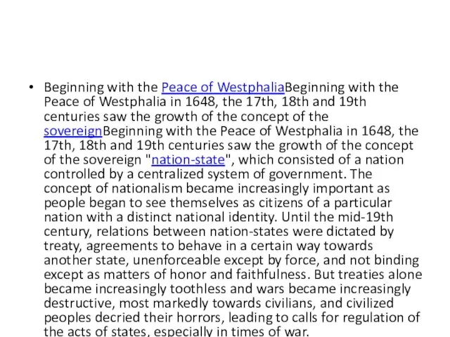 Beginning with the Peace of WestphaliaBeginning with the Peace of Westphalia in