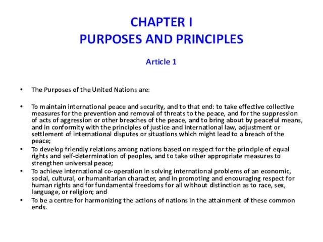 CHAPTER I PURPOSES AND PRINCIPLES Article 1 The Purposes of the United