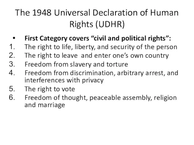 The 1948 Universal Declaration of Human Rights (UDHR) First Category covers “civil