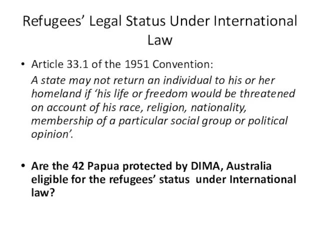 Refugees’ Legal Status Under International Law Article 33.1 of the 1951 Convention: