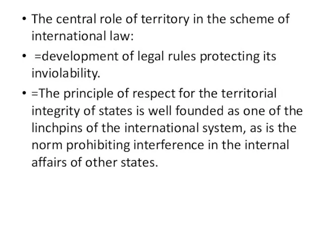 The central role of territory in the scheme of international law: =development