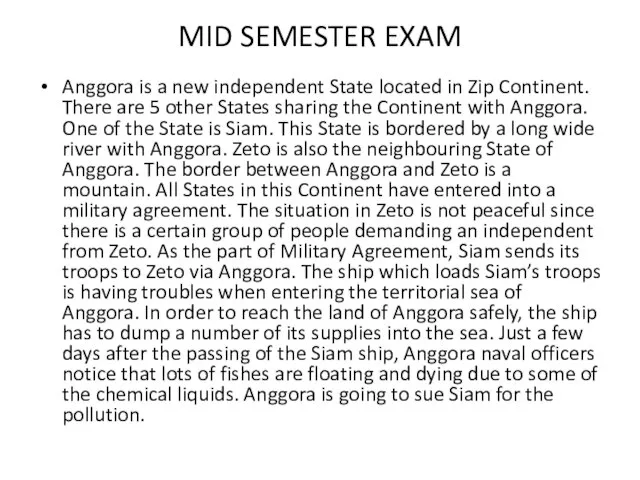 MID SEMESTER EXAM Anggora is a new independent State located in Zip