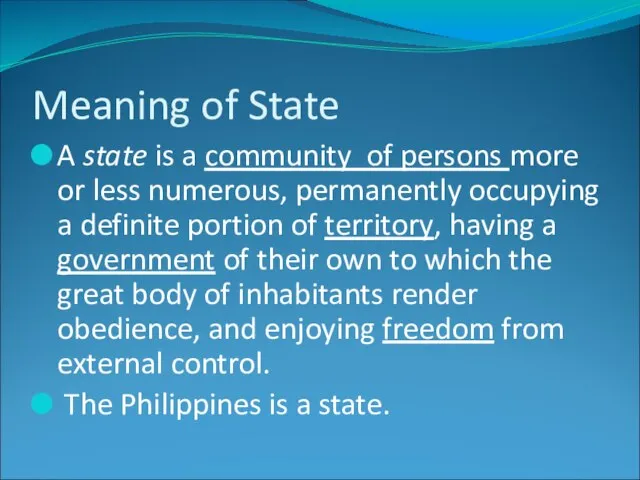 Meaning of State A state is a community of persons more or