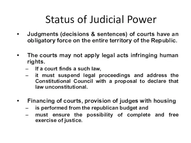 Status of Judicial Power Judgments (decisions & sentences) of courts have an