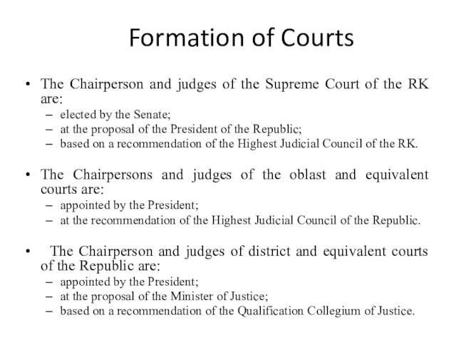 Formation of Courts The Chairperson and judges of the Supreme Court of
