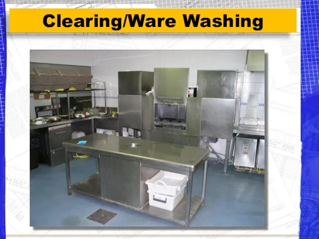 Clearing/Ware Washing