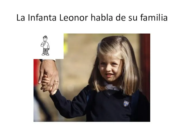 La Infanta Leonor habla de su familia