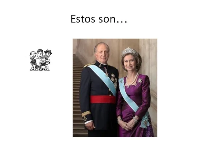 Estos son…