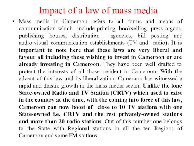 Impact of a law of mass media Mass media in Cameroon refers