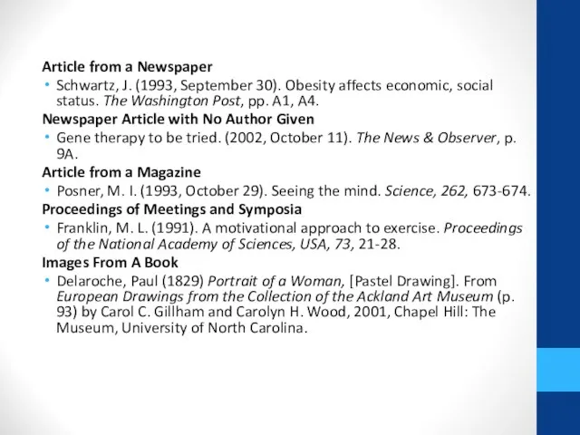 Article from a Newspaper Schwartz, J. (1993, September 30). Obesity affects economic,