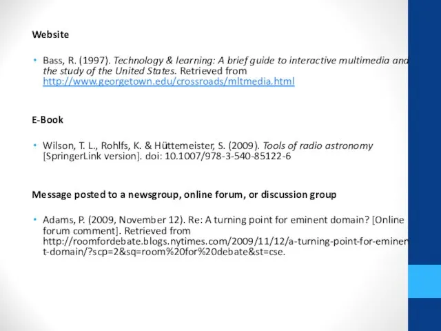 Website Bass, R. (1997). Technology & learning: A brief guide to interactive