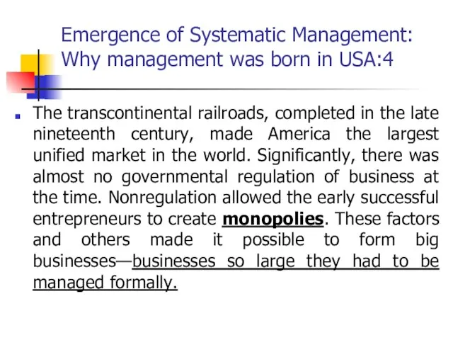 Emergence of Systematic Management: Why management was born in USA:4 The transcontinental