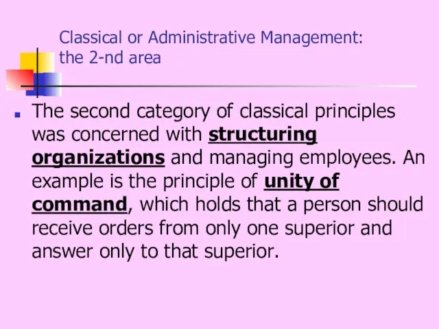 Classical or Administrative Management: the 2-nd area The second category of classical