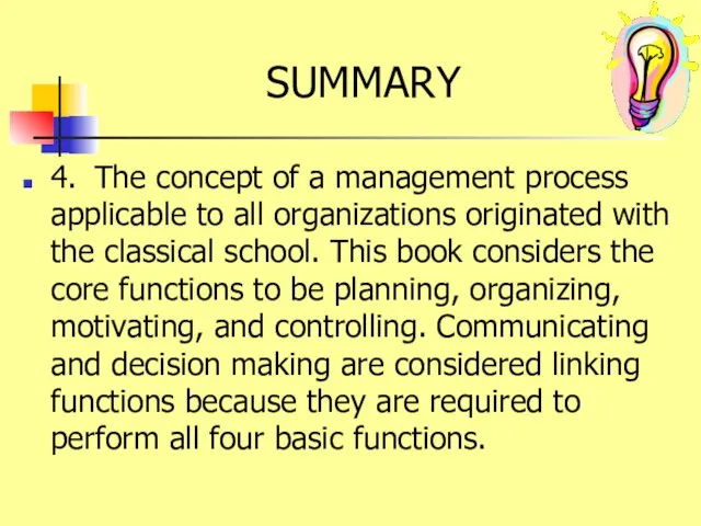 SUMMARY 4. The concept of a management process applicable to all organizations