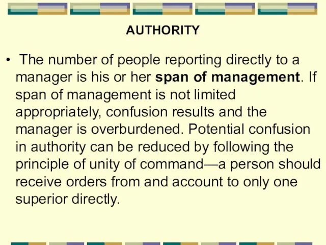 AUTHORITY The number of people reporting directly to a manager is his
