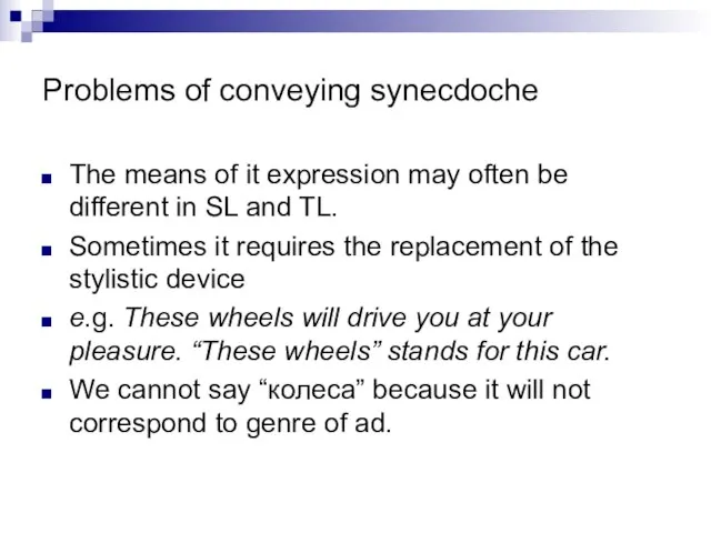 Problems of conveying synecdoche The means of it expression may often be