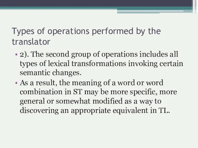 Types of operations performed by the translator 2). The second group of