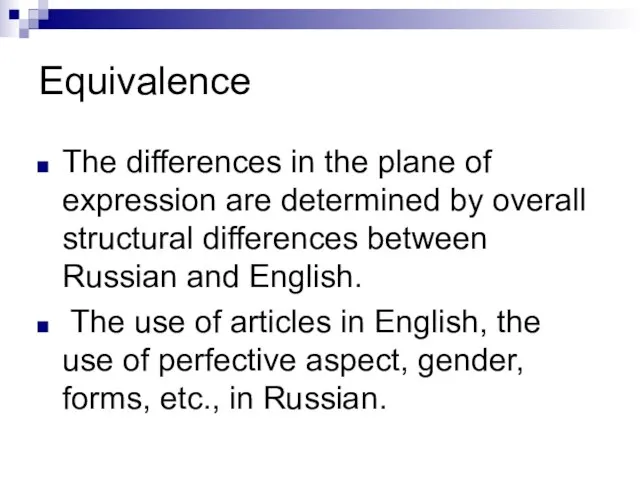 Equivalence The differences in the plane of expression are determined by overall