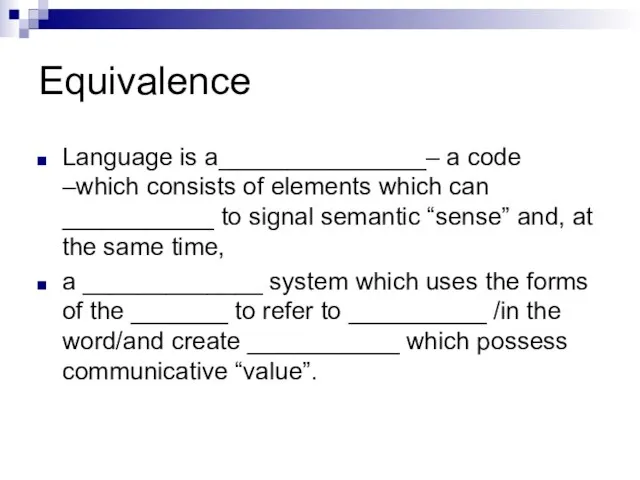 Equivalence Language is a_______________– a code –which consists of elements which can