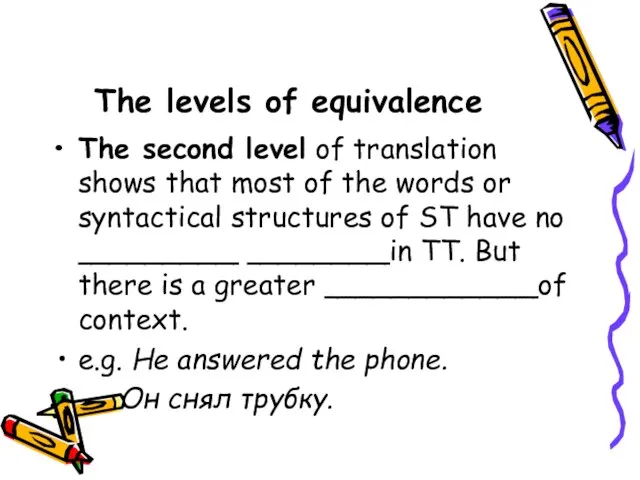 The levels of equivalence The second level of translation shows that most