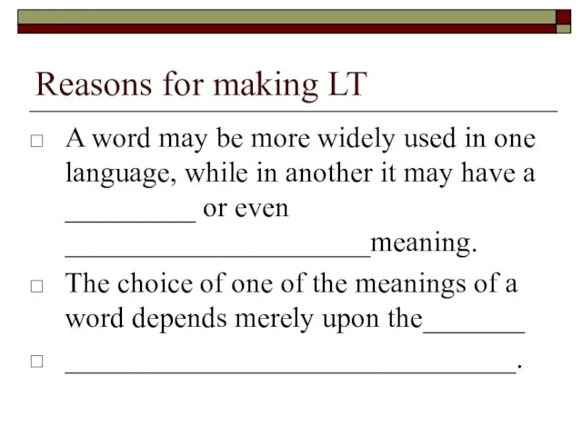 Reasons for making LT A word may be more widely used in