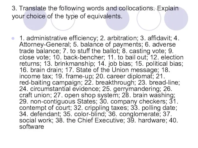 3. Translate the following words and collocations. Explain your choice of the