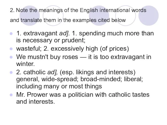 2. Note the meanings of the English international words and translate them