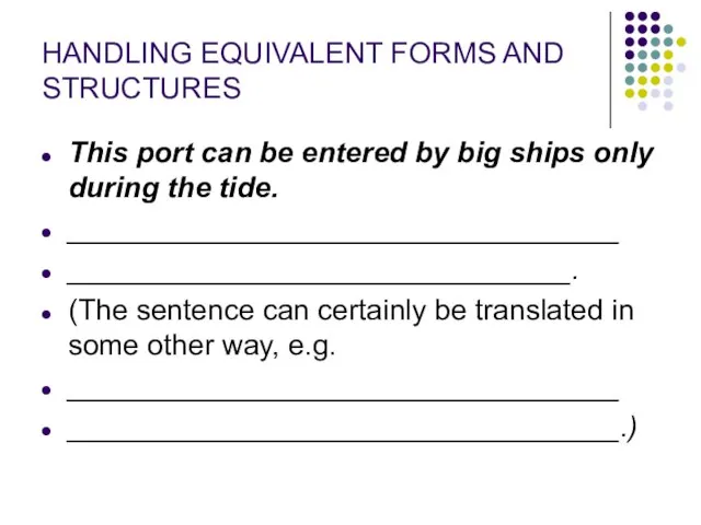 HANDLING EQUIVALENT FORMS AND STRUCTURES This port can be entered by big