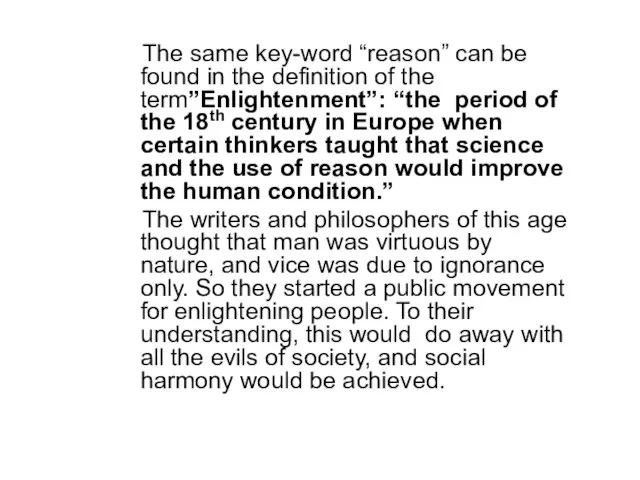 The same key-word “reason” can be found in the definition of the
