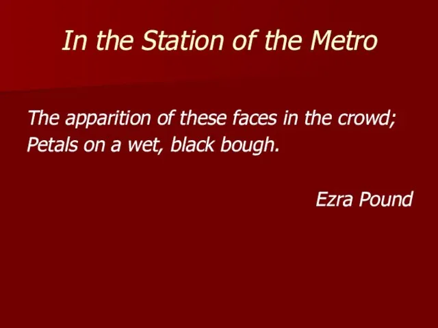 In the Station of the Metro The apparition of these faces in