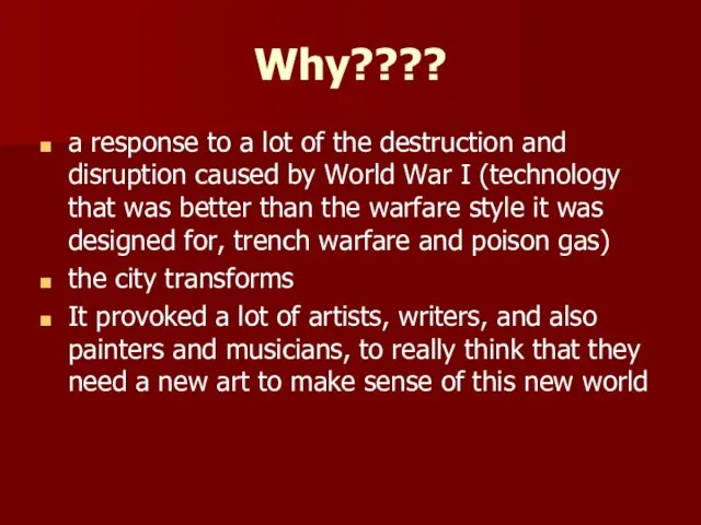 Why???? a response to a lot of the destruction and disruption caused