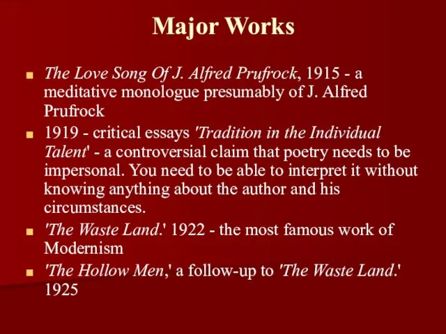 Major Works The Love Song Of J. Alfred Prufrock, 1915 - a