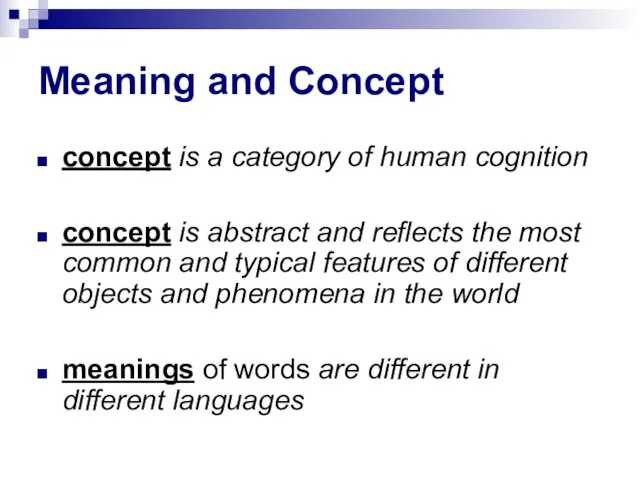 Meaning and Concept concept is a category of human cognition concept is