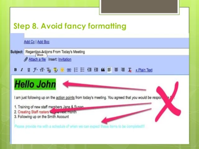 Step 8. Avoid fancy formatting