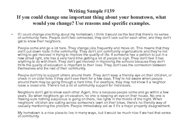 Writing Sample #139 If you could change one important thing about your