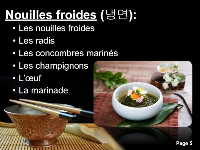 Nouilles froides (냉면): Les nouilles froides Les radis Les concombres marinés Les champignons L’œuf La marinade