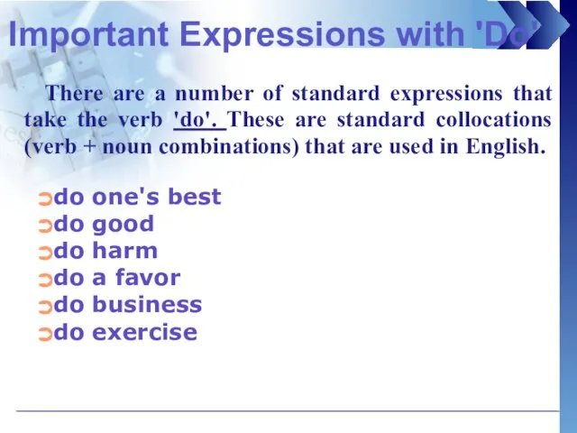 Important Expressions with 'Do' do one's best do good do harm do