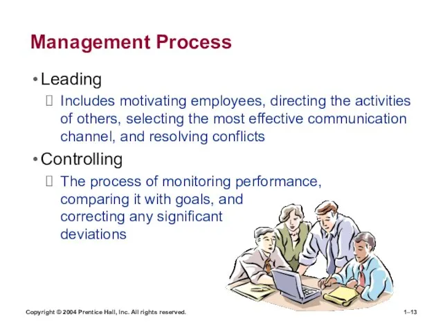 Copyright © 2004 Prentice Hall, Inc. All rights reserved. 1– Management Process