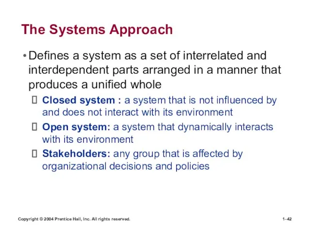 Copyright © 2004 Prentice Hall, Inc. All rights reserved. 1– The Systems